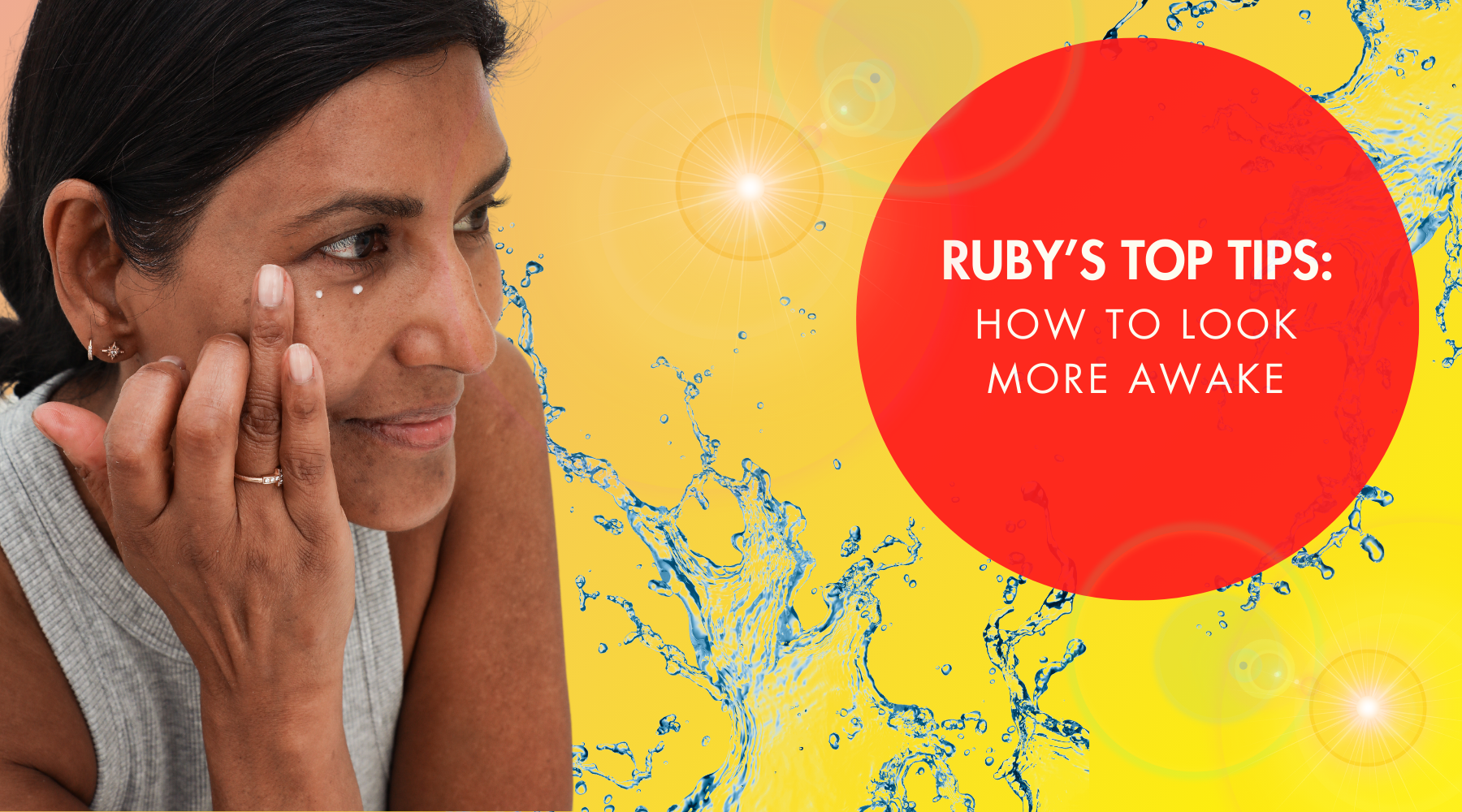 RUBY REVEALS | HOW TO LOOK MORE AWAKE