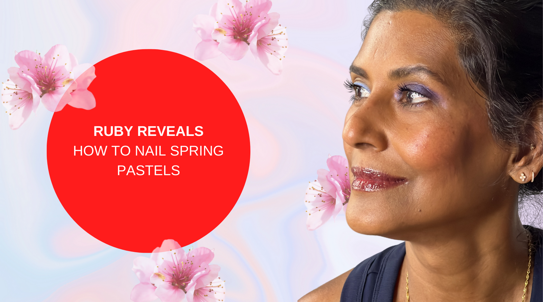 RUBY REVEALS | HOW TO NAIL SPRING PASTELS