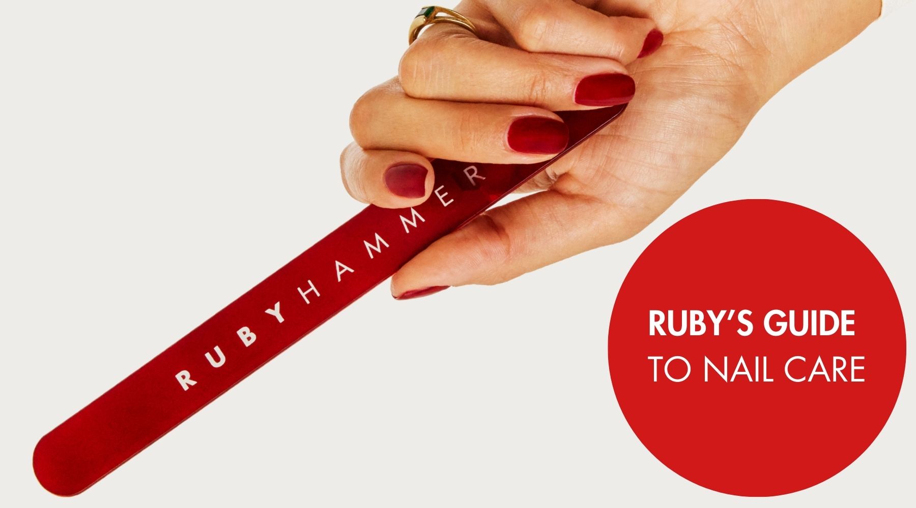 RUBY’S GUIDE TO NAIL CARE