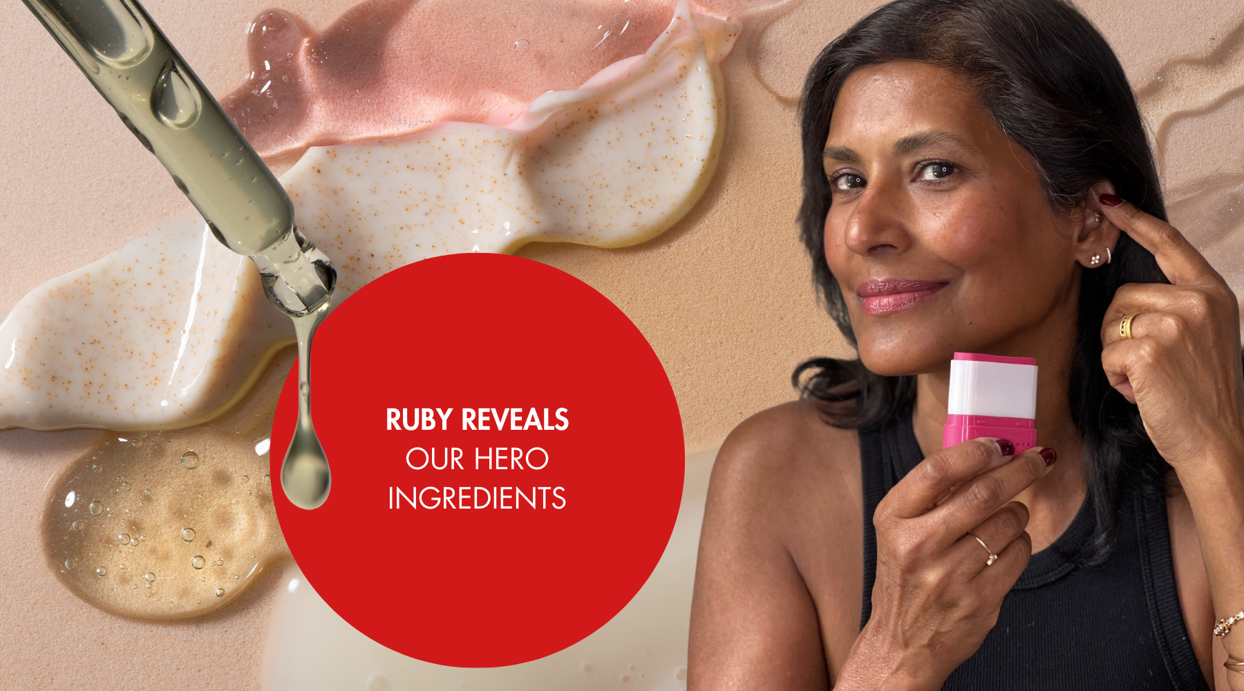 RUBY REVEALS | OUR HERO INGREDIENTS