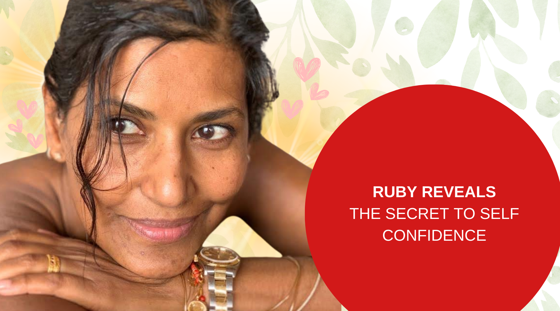 Ruby Reveals | The Secret to Self-Confidence