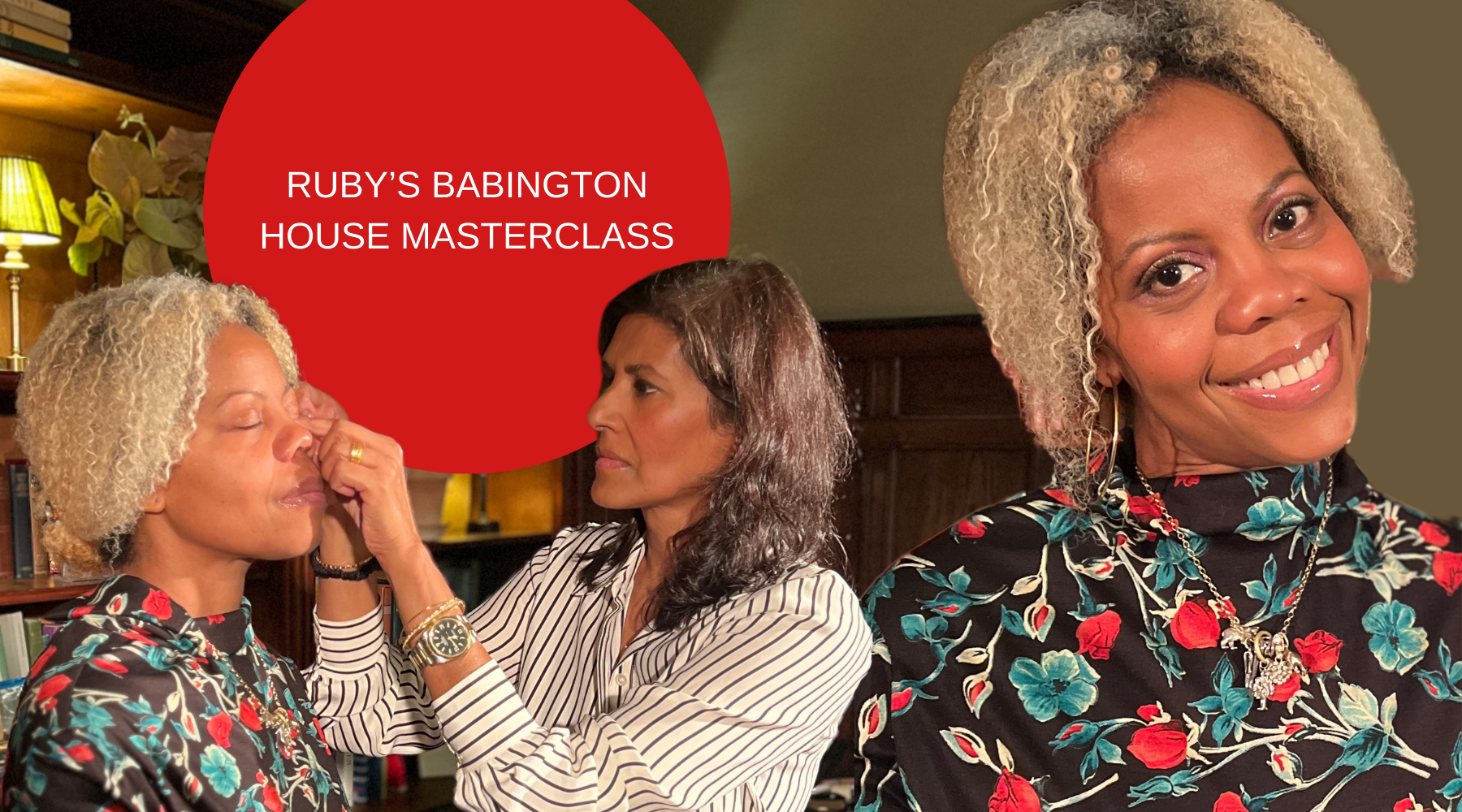 RUBY’S BABINGTON HOUSE MASTERCLASS