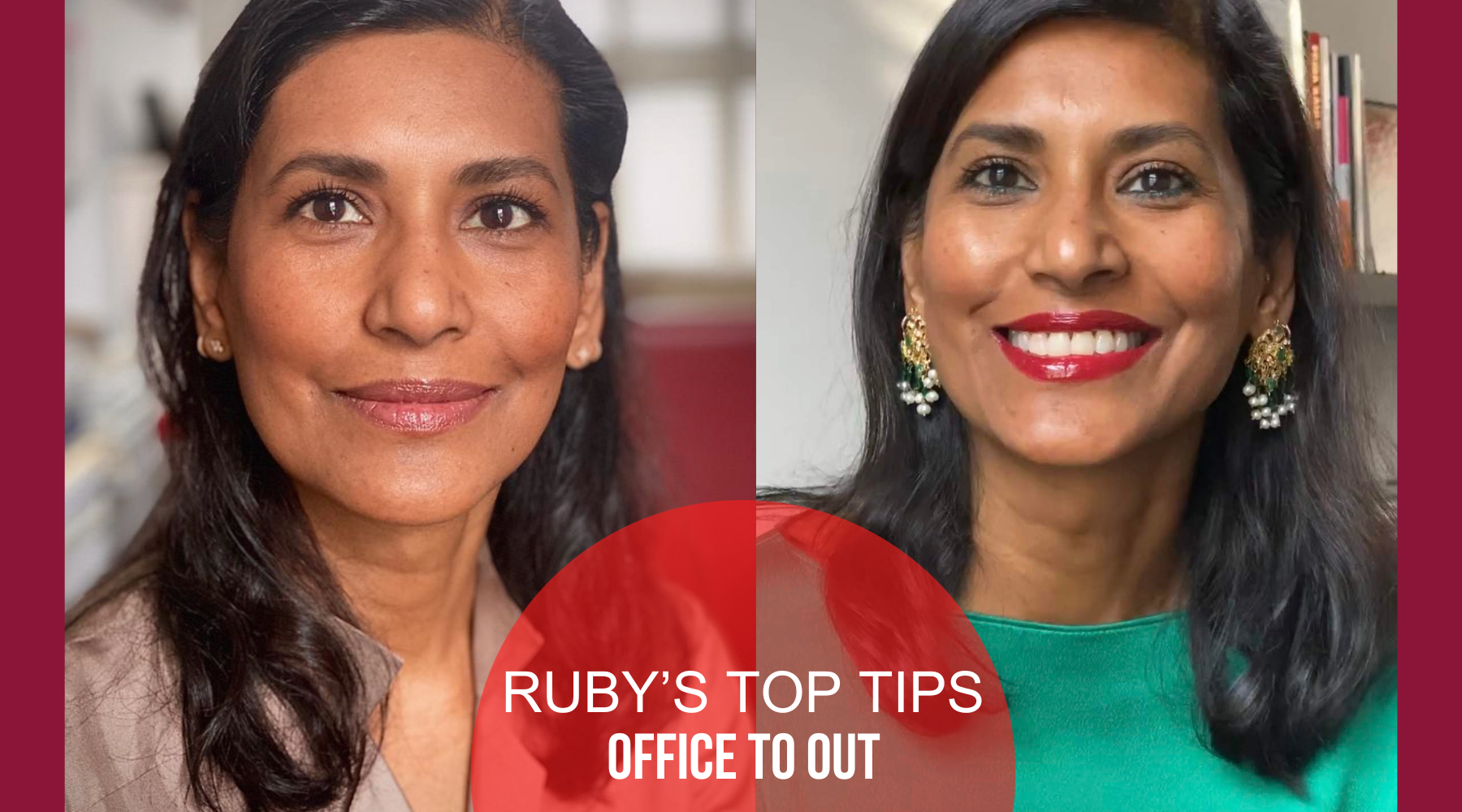 RUBY REVEALS: TOP TIPS TO GO FROM OFFICE TO OUT