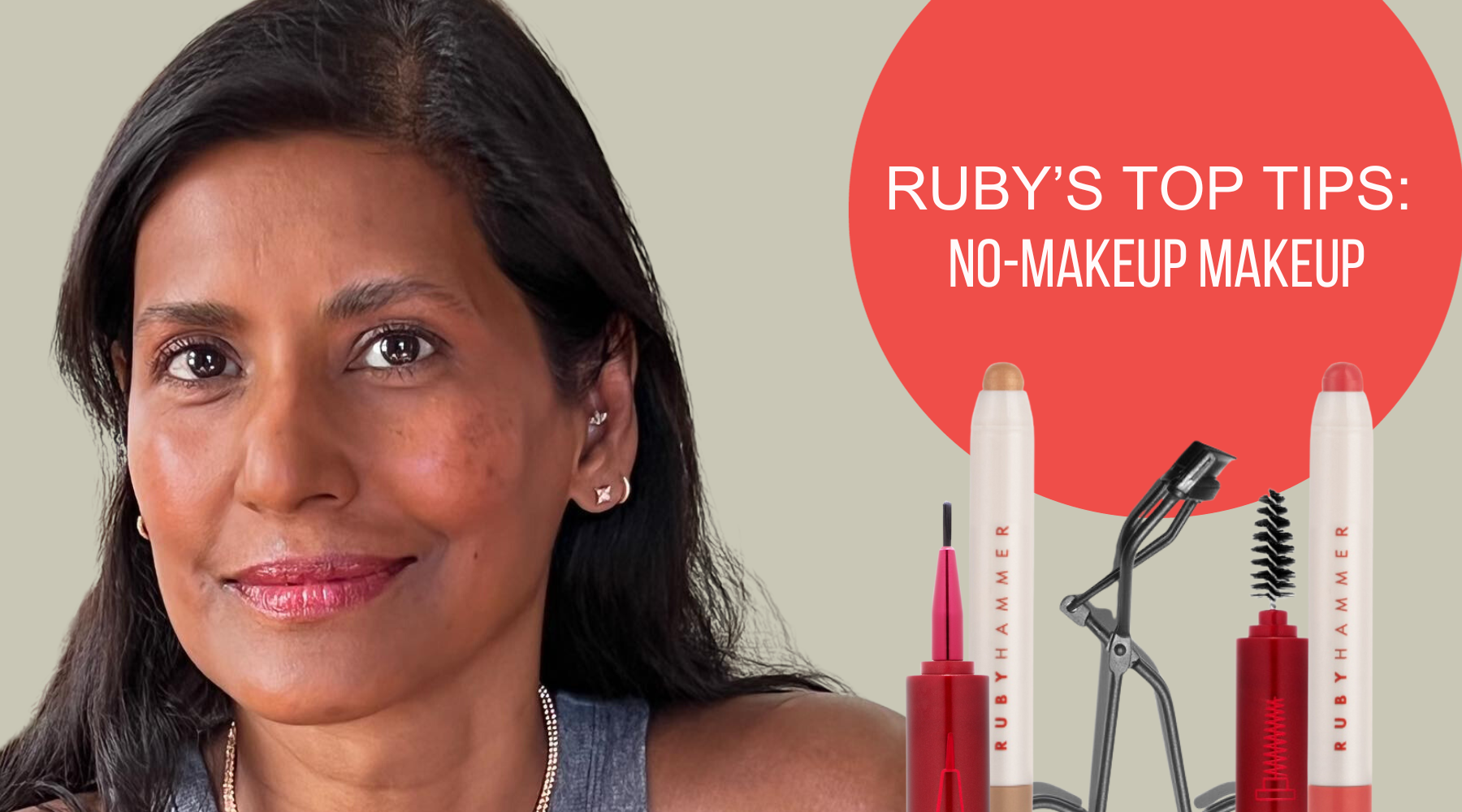 RUBY REVEALS | HOW TO ACHIEVE NO-MAKEUP MAKEUP