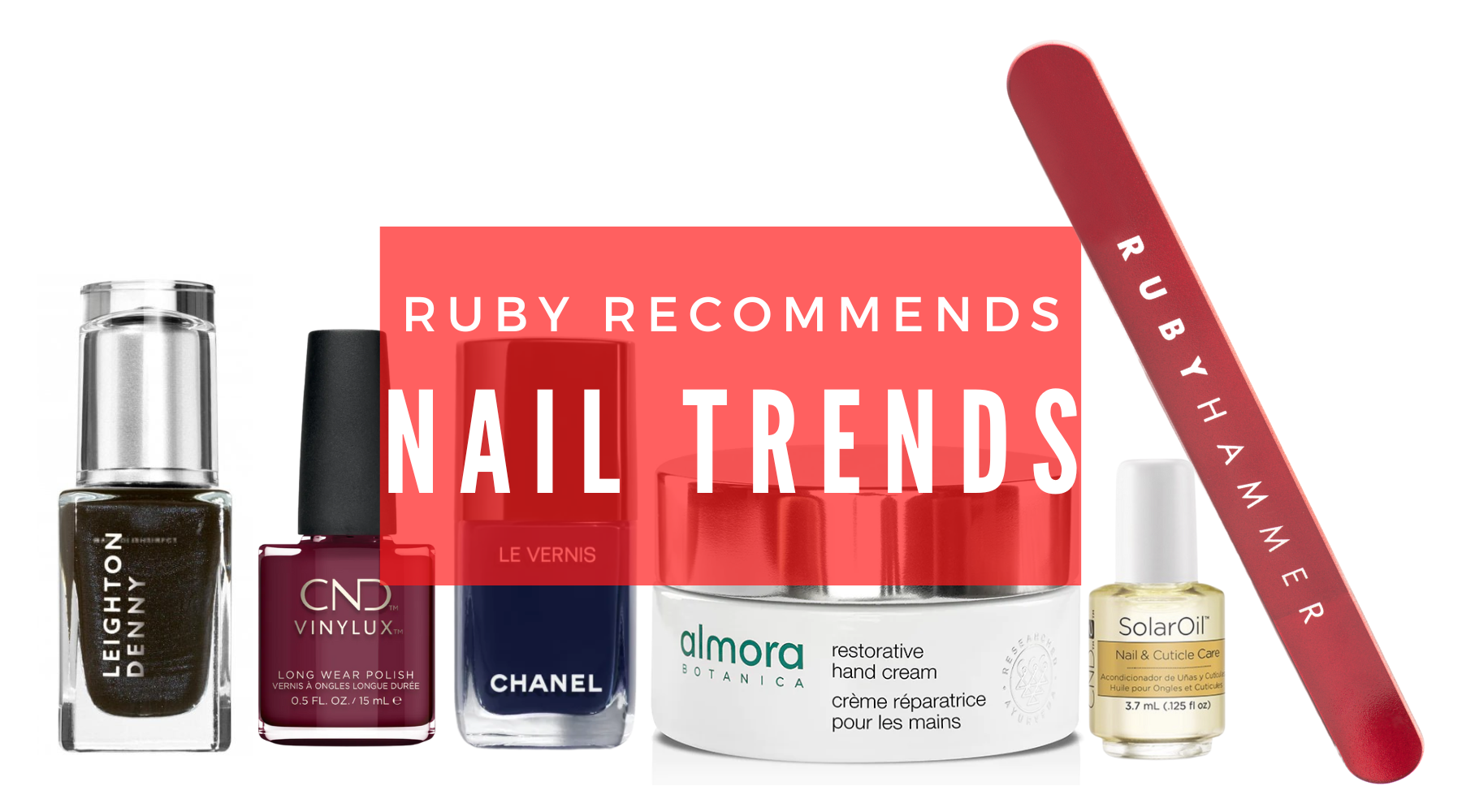 RUBY RECOMMENDS | NAIL COLOURS AND CARE FOR A/W '23